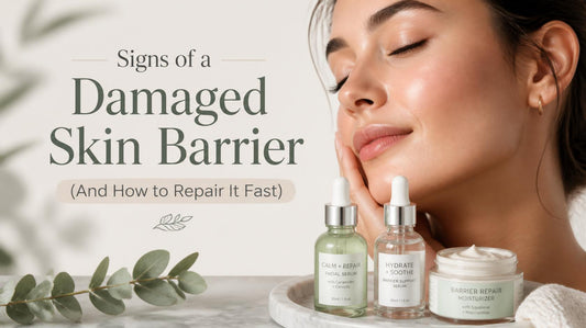 Signs of a Damaged Skin Barrier (And How to Repair It Fast)