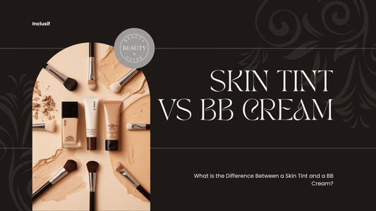 What is the Difference Between a Skin Tint and a BB Cream?